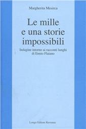 Le mille e una storia impossibili. Indagine intorno ai racconti lunghi di Ennio Flaiano