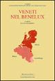 Veneti nel Benelux  - Libro Longo Angelo 2005, Quaderni dell'Adrev | Libraccio.it