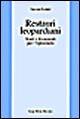 Restauri leopardiani. Studi e documenti per l'Epistolario