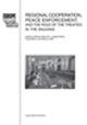 Regional cooperation, peace enforcement, and the role of the treaties in the Balkans  - Libro Longo Angelo 2007, Europe and the Balkans | Libraccio.it