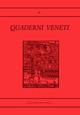 Quaderni veneti. Vol. 46  - Libro Longo Angelo 2009 | Libraccio.it