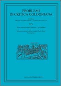 Problemi di critica goldoniana. Numero speciale. Vol. 14  - Libro Longo Angelo 2009 | Libraccio.it