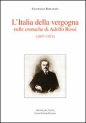 L' Italia della vergogna nelle cronache di Adolfo Rossi (1857-1921)