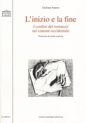 L' inizio e la fine. I confini del romanzo nel canone occidentale