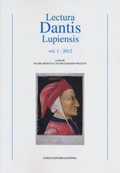 Lecturae Dantis Lupiensis (2012). Vol. 1