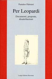 Per Leopardi. Documenti, proposte, disattribuzioni