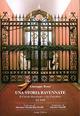 Una storia ravennate. Il Circolo Ravennate e dei Forestieri dal 1860 - Giuseppe Rossi - Libro Longo Angelo 2013 | Libraccio.it
