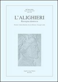 L' Alighieri. Rassegna dantesca. Vol. 42  - Libro Longo Angelo 2014 | Libraccio.it