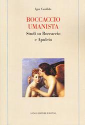 Boccaccio umanista. Studi su Boccaccio e Apuleio