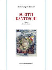 Scritti danteschi - Michelangelo Picone - Libro Longo Angelo 2017, Studi danteschi | Libraccio.it
