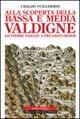 Alla scoperta della bassa e media Valdigne da Pierre Taillée a Pré-Saint-Didier