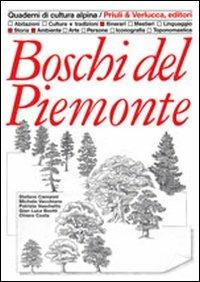 Boschi del Piemonte  - Libro Priuli & Verlucca 1997, Quaderni di cultura alpina | Libraccio.it