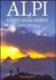 Alpi. Viaggio nella natura - Marco Milani - Libro Priuli & Verlucca 2005, Babelis turris | Libraccio.it