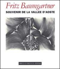 Souvenir de la Vallée d'Aoste. Ediz. multilingue - Fritz Baumgartner, Angelo Mistrangelo - Libro Priuli & Verlucca 2002, Etnografia, arte lignea, musei arte | Libraccio.it