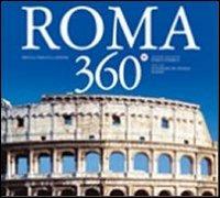 Roma 360°. Ediz. italiana e inglese - Guglielmo De Angelis d'Ossat, Enrico Formica - Libro Priuli & Verlucca 2003, 360 gradi | Libraccio.it