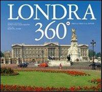 Londra 360°. Ediz. italiana e inglese  - Libro Priuli & Verlucca 2004, 360 gradi | Libraccio.it