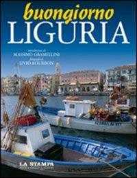 Buongiorno Liguria - Livio Bourbon - Libro Priuli & Verlucca 2004, Buongiorno | Libraccio.it