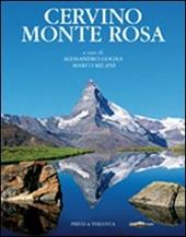 Cervino, Monte Rosa. Ediz. illustrata