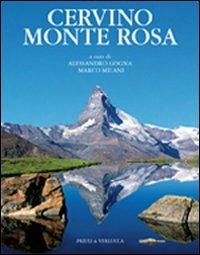 Cervino, Monte Rosa. Ediz. illustrata  - Libro Priuli & Verlucca 2007, Le montagne più belle | Libraccio.it