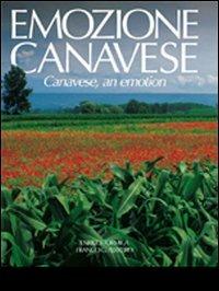 Emozione canavese. Ediz. italiana e inglese - Enrico Formica, G. Franco Ferrero - Libro Priuli & Verlucca 2007, Emozioni | Libraccio.it