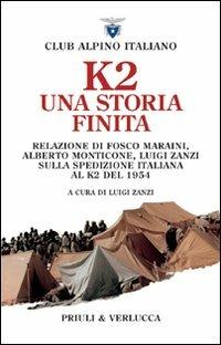 K2. Una storia finita  - Libro Priuli & Verlucca 2008, Paradigma | Libraccio.it