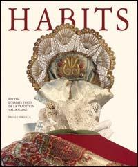 Habits. Ediz. illustrata  - Libro Priuli & Verlucca 2004, Valle d'Aosta | Libraccio.it