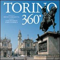 Torino 360°. Ediz. italiana e inglese - Livio Bourbon, Enrico Formica - Libro Priuli & Verlucca 2008, 360 gradi | Libraccio.it