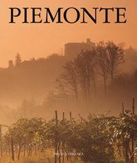 Piemonte. Ediz. italiana, inglese, tedesca e francese  - Libro Priuli & Verlucca 2009 | Libraccio.it