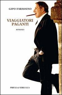 Viaggiatori paganti - Gipo Farassino - Libro Priuli & Verlucca 2010 | Libraccio.it