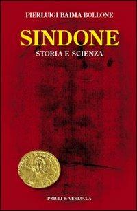 Sindone. Storia e scienza - Pierluigi Baima Bollone - Libro Priuli & Verlucca 2010, Paradigma | Libraccio.it