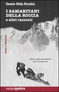 I samaritani della roccia e altri racconti - Cesare Ottin Pecchio - Libro Priuli & Verlucca 2010 | Libraccio.it
