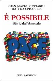 È possibile. Storie dall'arsenale