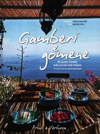 Gamberi e gomene. 90 ricette trovate nelle piccole isole italiane. Ediz. italiana e inglese - Gabriele Isaia - Libro Priuli & Verlucca 2012 | Libraccio.it