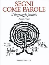 Segni come parole. Il linguaggio perduto