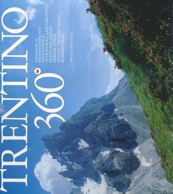 Trentino 360°. Ediz. multilingue  - Libro Priuli & Verlucca 2013, Serie speciale 360 gradi | Libraccio.it