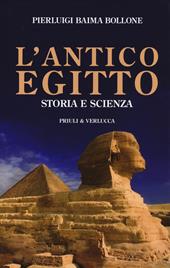 L' antico Egitto. Storia e scienza