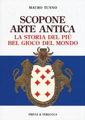 Scopone arte antica. La storia del più bel gioco del mondo