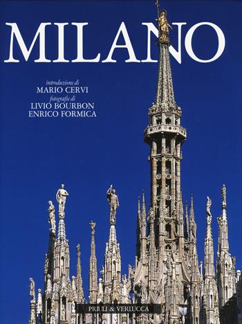 Milano. Ediz. italiana e inglese - Livio Bourbon, Enrico Formica - Libro Priuli & Verlucca 2015 | Libraccio.it