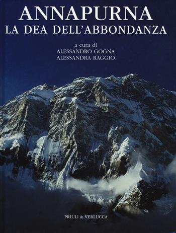 Annapurna. La dea dell'abbondanza  - Libro Priuli & Verlucca 2015, Le montagne più belle | Libraccio.it