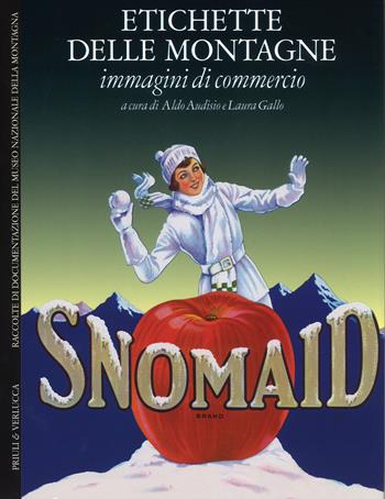 Etichette delle montagne. Immagini di commercio. Ediz. italiana e inglese  - Libro Priuli & Verlucca 2017, Babelis turris | Libraccio.it