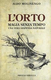 L' orto. Magia senza tempo