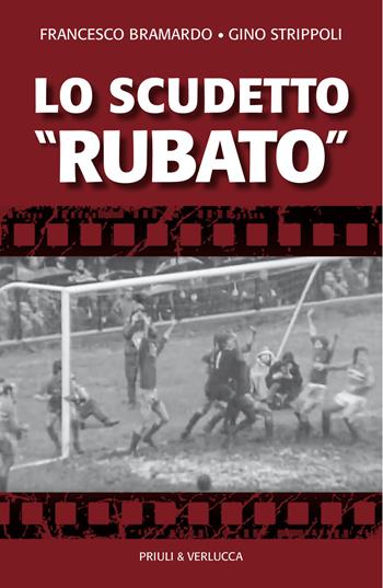 Lo scudetto «rubato» - Gino Strippoli - Libro Priuli & Verlucca 2017, Schema libero | Libraccio.it