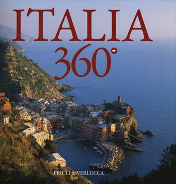 Italia 360°. Ediz. italiana e inglese - Fabio Bourbon - Libro Priuli & Verlucca 2018, Serie speciale 360 gradi | Libraccio.it