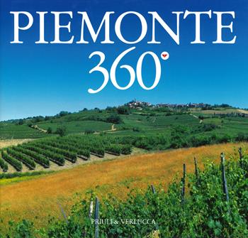 Piemonte 360°. Ediz. italiana e inglese - Mario Soldati, Mario Soldati, Marco Filaferro - Libro Priuli & Verlucca 2019, Serie speciale 360 gradi | Libraccio.it