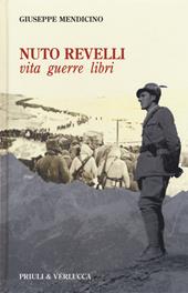 Nuto Revelli. Vita, guerre, libri