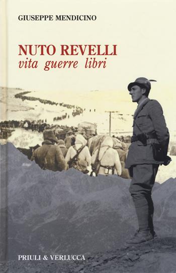 Nuto Revelli. Vita, guerre, libri - Giuseppe Mendicino - Libro Priuli & Verlucca 2019, Paradigma | Libraccio.it