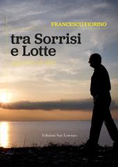 Tra sorrisi e lotte. Appunti di vita