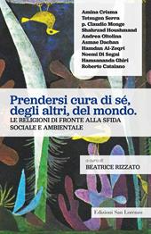 Prendersi cura di sé, degli altri, del mondo. Le religioni di fronte alla sfida sociale e ambientale