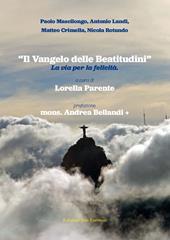 «Il Vangelo delle Beatitudini». La via per la felicità