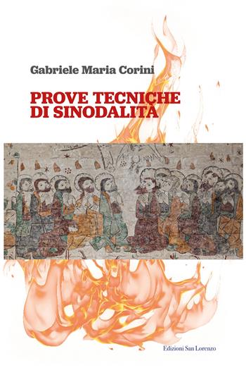 Prove tecniche di sinodalità - Gabriele Maria Corini - Libro San Lorenzo 2024 | Libraccio.it
